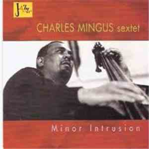 Charles Mingus Sextet - Minor Intrusion flac mp3 download