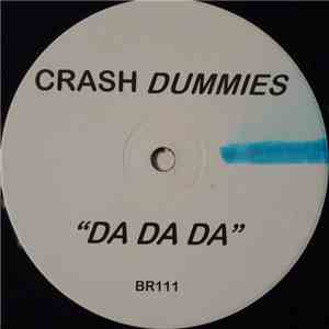 Crash Dummies - Da Da Da download flac mp3