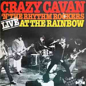 Crazy Cavan And The Rhythm Rockers - Live At The Rainbow download flac mp3