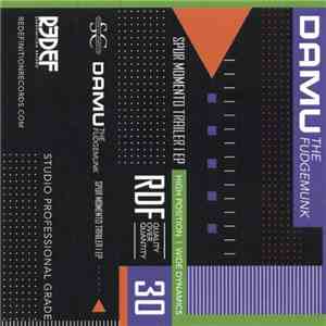 Damu The Fudgemunk - Spur Momento Trailer download flac mp3