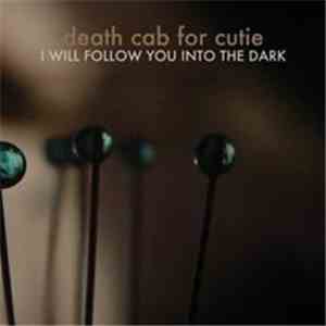 Death Cab For Cutie - I Will Follow You Into The Dark flac mp3 download