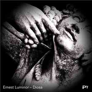 Ernest Luminor - Diosa download flac mp3