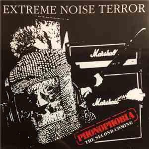 Extreme Noise Terror - Phonophobia (The Second Coming) flac mp3 download