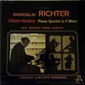 Franck, Sviatoslav Richter With Bolshoi String Quartet - Cesar Franck - Piano Quintet In F Minor download flac mp3