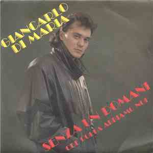 Giancarlo Di Maria - Senza Un Domani / Che Colpa Abbiamo Noi download flac mp3