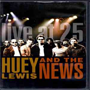 Huey Lewis And The News - Live At 25 download flac mp3