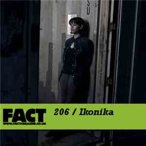 Ikonika - FACT Mix 206 download flac mp3