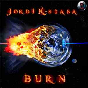 Jordi K-Staña - Burn download flac mp3
