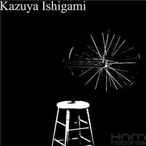 Kazuya Ishigami - All Is Going Well download flac mp3