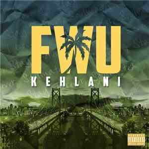 Kehlani - FWU download flac mp3