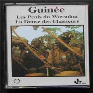 Les Peuls Du Wassolon - Guinée: Les Peuls Du Wassolon - La Danse Des Chasseurs download flac mp3