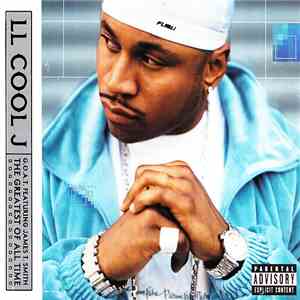 LL Cool J - G.O.A.T. Featuring James T. Smith The Greatest Of All Time download flac mp3