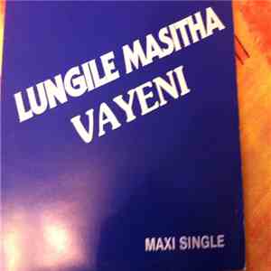 Lungile Masitha - Vayeni download flac mp3