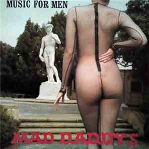 Mad Daddys - Music For Men download flac mp3