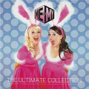 Me & My - The Ultimate Collection download flac mp3