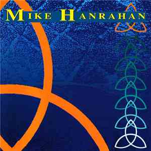 Mike Hanrahan - Mike Hanrahan download flac mp3