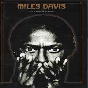 Miles Davis - That's What Happened download flac mp3