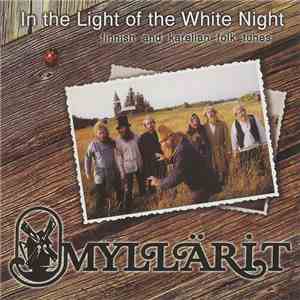 Myllärit - In The Light Of The White Night download flac mp3