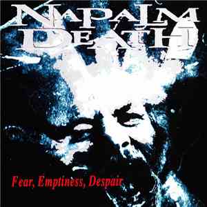 Napalm Death - Fear, Emptiness, Despair download flac mp3