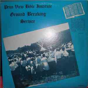 No Artist - Penn View Bible Institute Ground Breaking Service download flac mp3