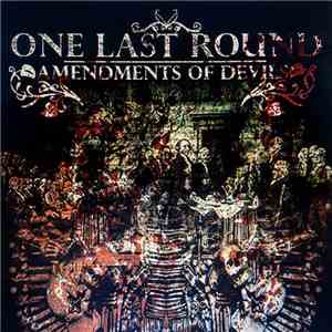 One Last Round  - Amendments Of Devils download flac mp3