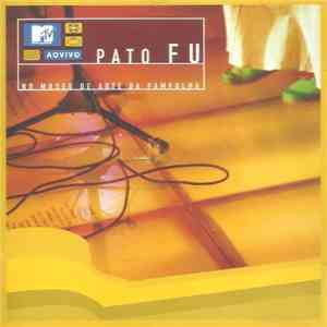 Pato Fu - No Museu De Arte Da Pampulha (MTV Ao Vivo) download flac mp3