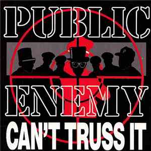 Public Enemy - Can't Truss It download flac mp3