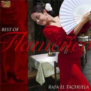 Rafa El Tachuela - Best Of Flamenco download flac mp3