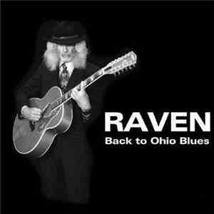 Raven  - Back To Ohio Blues download flac mp3