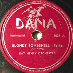Ray Henry And His Orchestra - Blonde Bombshell / Hayride download flac mp3