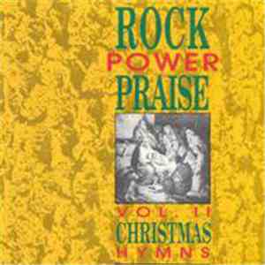 Rock Power Praise - Vol. II...Christmas Hymns download flac mp3