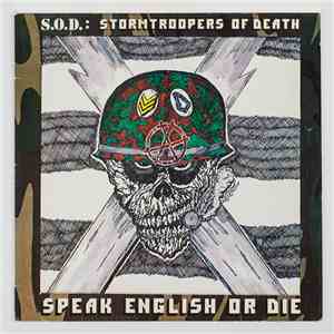 S.O.D.: Stormtroopers Of Death - Speak English Or Die download flac mp3