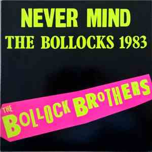 The Bollock Brothers - Never Mind The Bollocks 1983 download flac mp3
