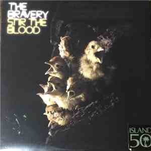 The Bravery - Stir The Blood download flac mp3