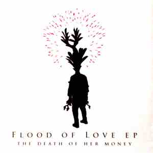 The Death Of Her Money - Flood Of Love EP download flac mp3