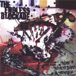 The Endless Blockade - Turn Illness Into A Weapon download flac mp3