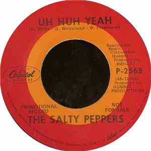 The Salty Peppers - Uh Huh Yeah / Your Love Is Life download flac mp3