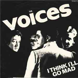 The Voices  - I Think I'll Go Mad download flac mp3