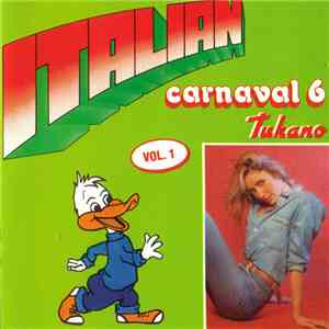Tukano - Italian Carnaval 6 download flac mp3