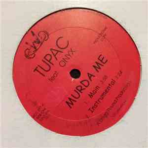 Tupac Feat Onyx - Murda Me / That's Right / The Money download flac mp3