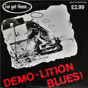 Various - I've Got Those... Demo-Lition Blues! download flac mp3