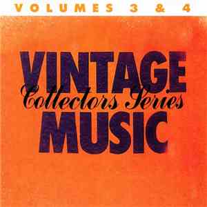 Various - Vintage Music Collector Series Volumes 3 & 4 download flac mp3
