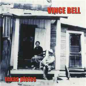 Vince Bell - Texas Plates download flac mp3