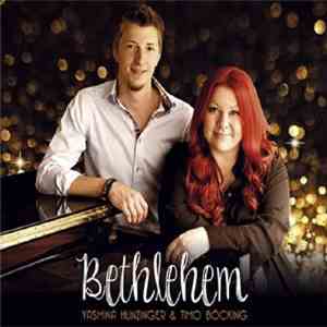 Yasmina Hunzinger & Timo Böcking - Bethlehem download flac mp3