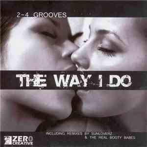 2-4 Grooves - The Way I Do download flac mp3