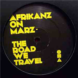 Afrikanz On Marz - The Road We Travel download flac mp3