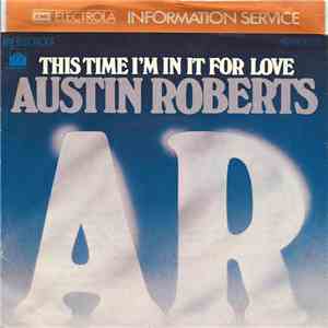 Austin Roberts - This Time I'm In It For Love download flac mp3