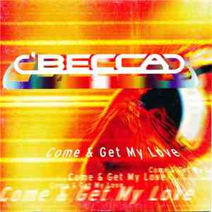 Becca - Come & Get My Love download flac mp3