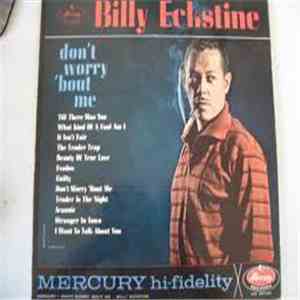 Billy Eckstine - Don't Worry 'Bout Me download flac mp3