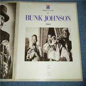 Bunk Johnson And His New Orleans Band - Bunk Johnson 1944 Vol. 3 download flac mp3